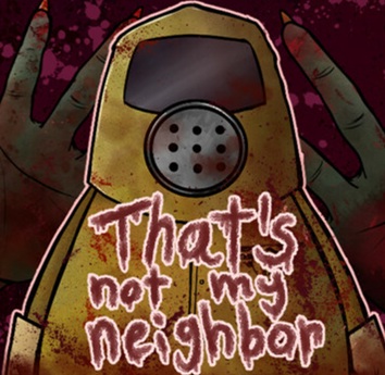 That's Not My Neighbor